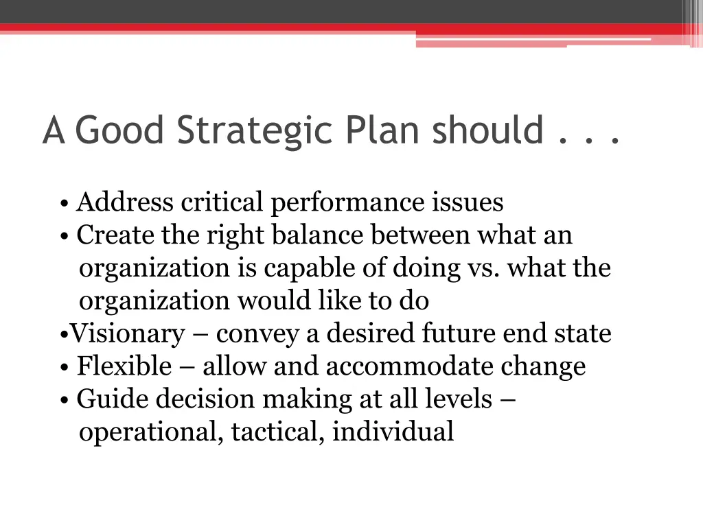 a good strategic plan should