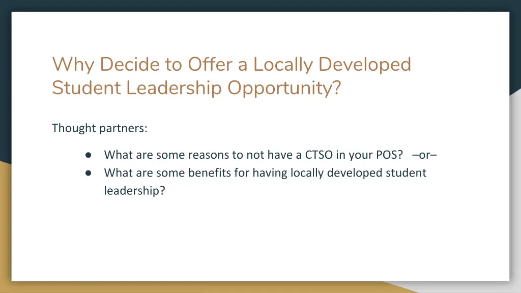 why decide to offer a locally developed student