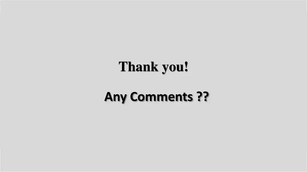 thank you any comments
