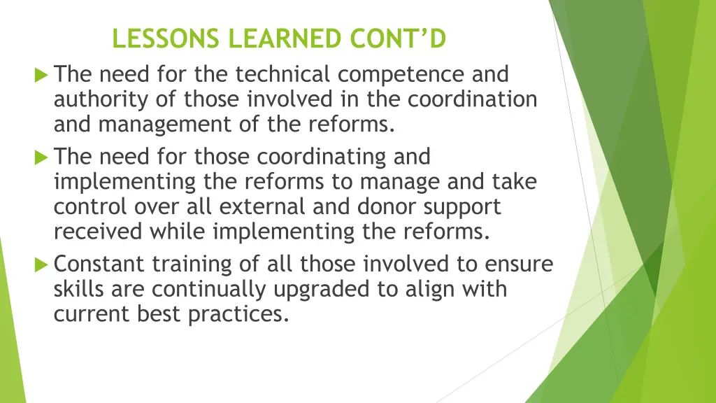 lessons learned cont d the need for the technical