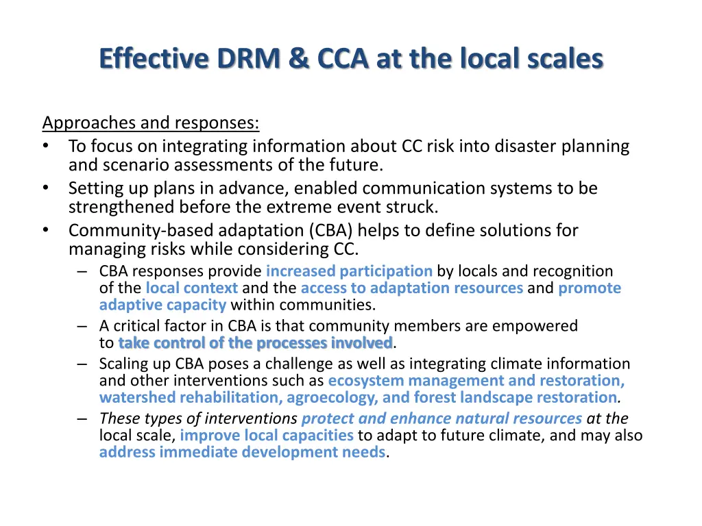 effective drm cca at the local scales