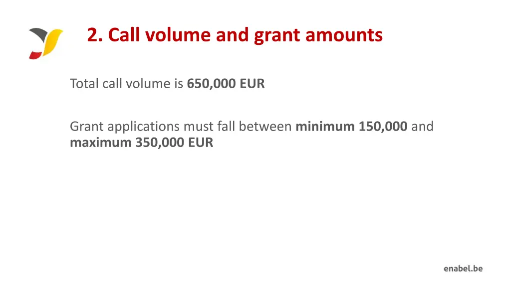 2 call volume and grant amounts