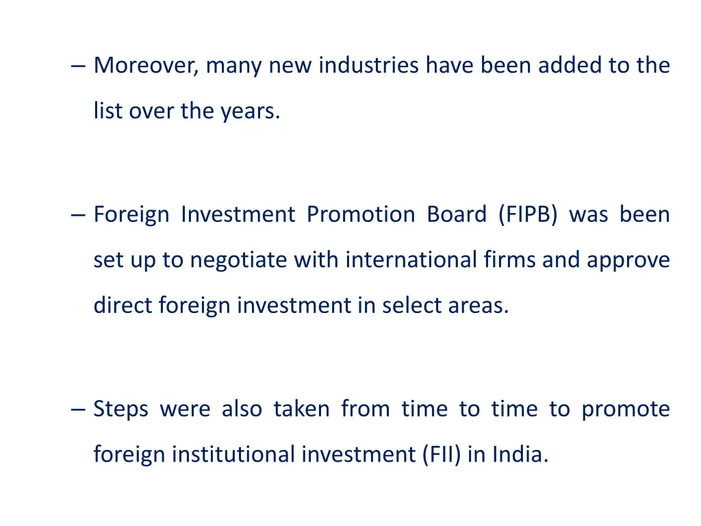 moreover many new industries have been added