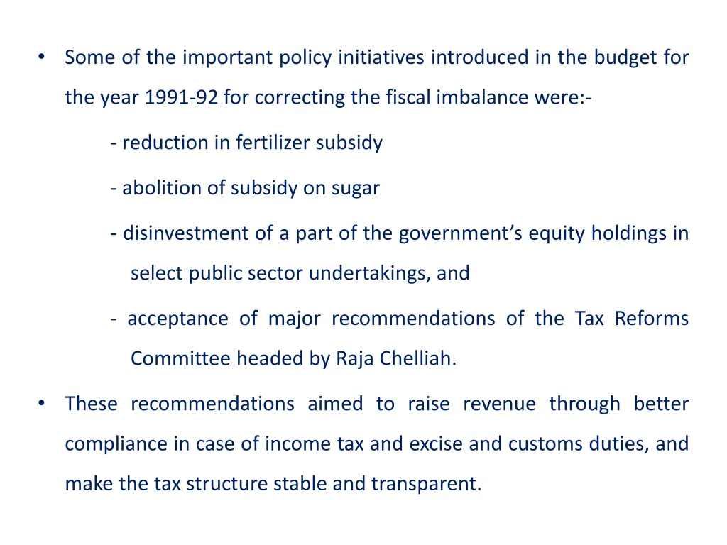 some of the important policy initiatives
