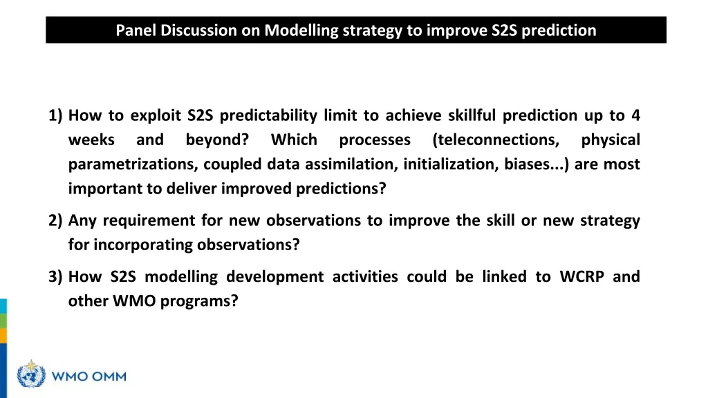 panel discussion on modelling strategy to improve