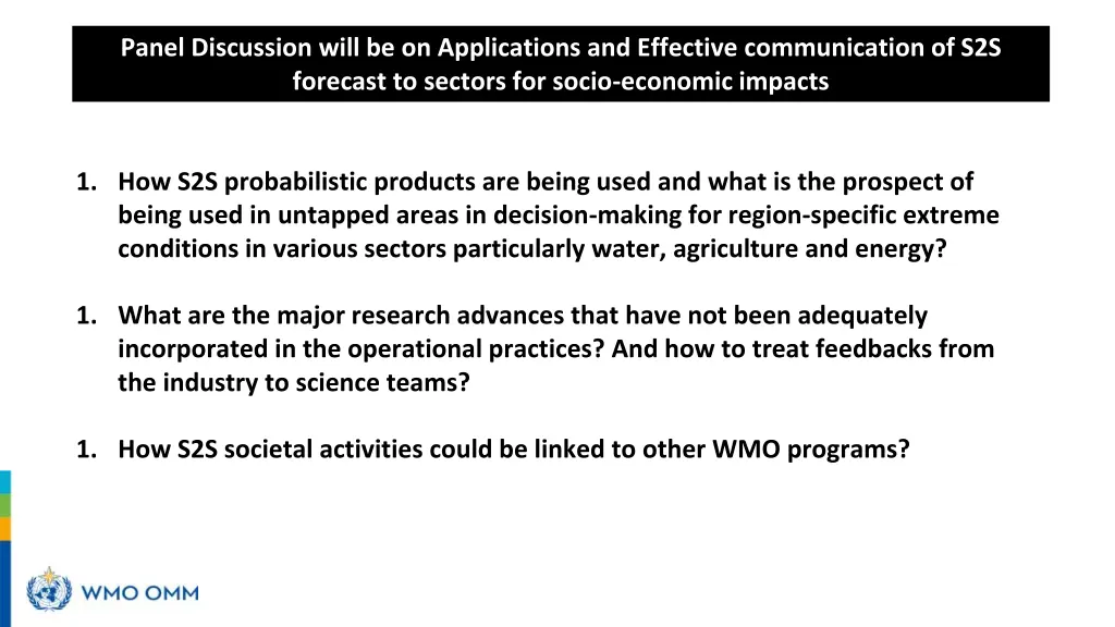 panel discussion will be on applications