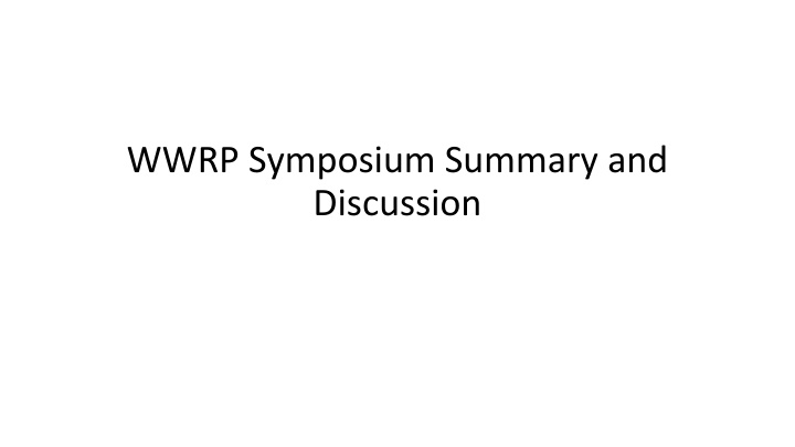 wwrp symposium summary and discussion