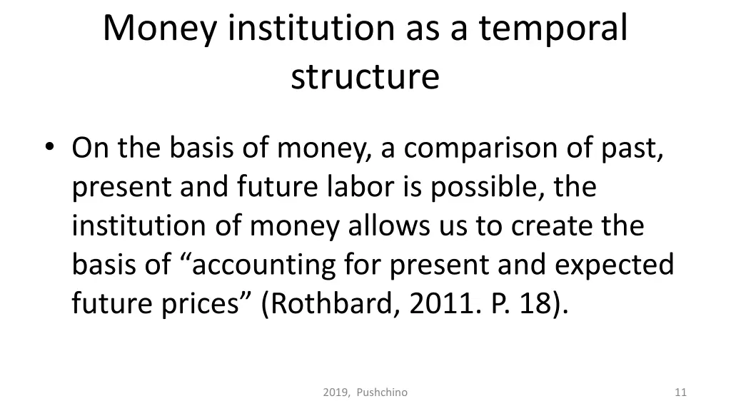 money institution as a temporal structure