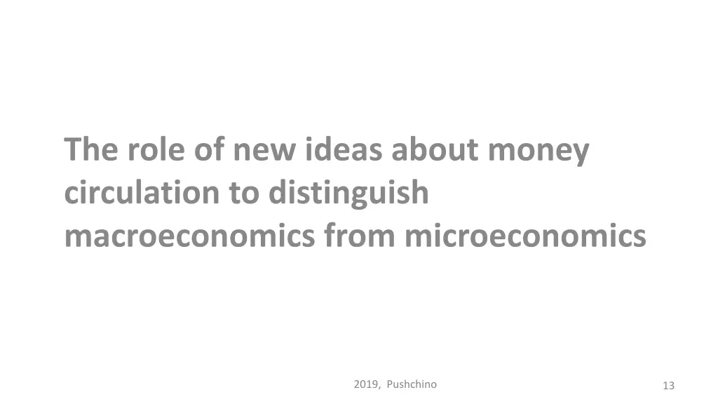 the role of new ideas about money circulation