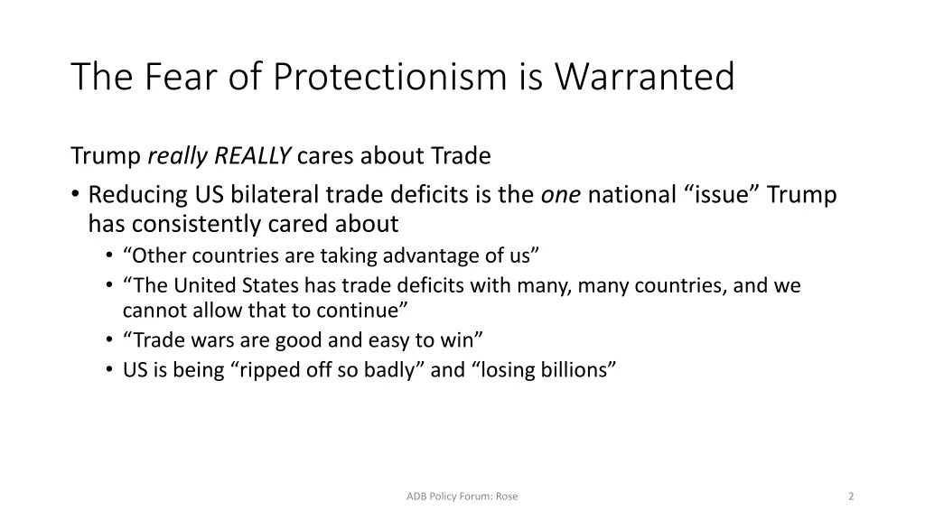 the fear of protectionism is warranted