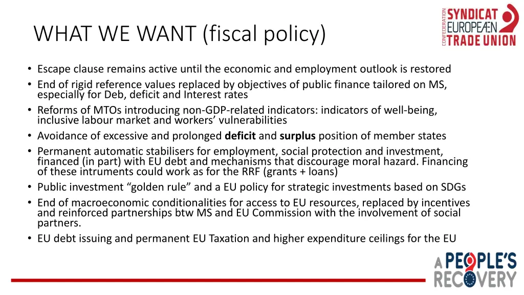 what we want fiscal policy