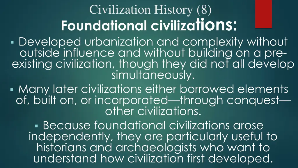 civilization history 8 foundational civiliza