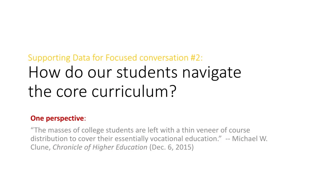 supporting data for focused conversation