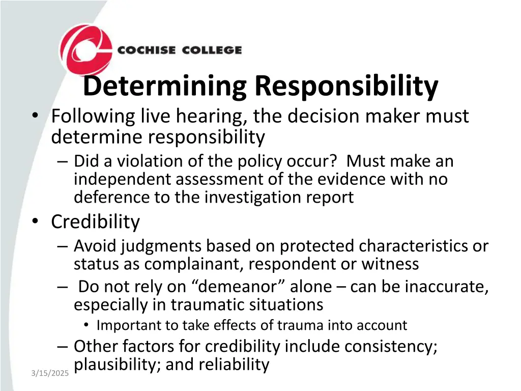 determining responsibility following live hearing