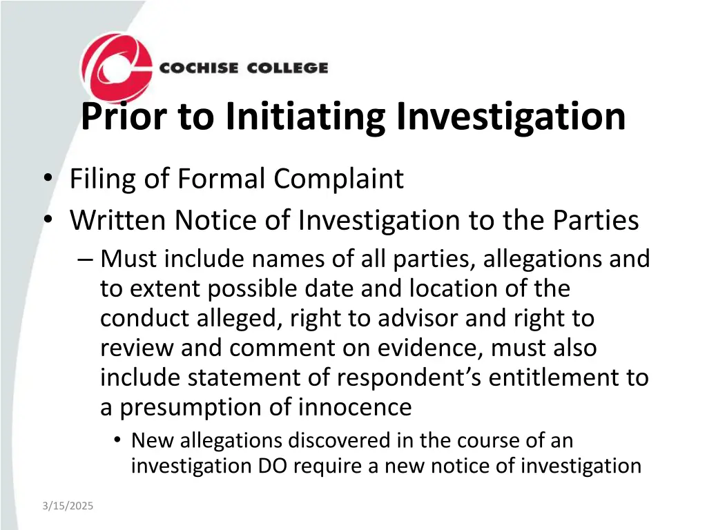 prior to initiating investigation