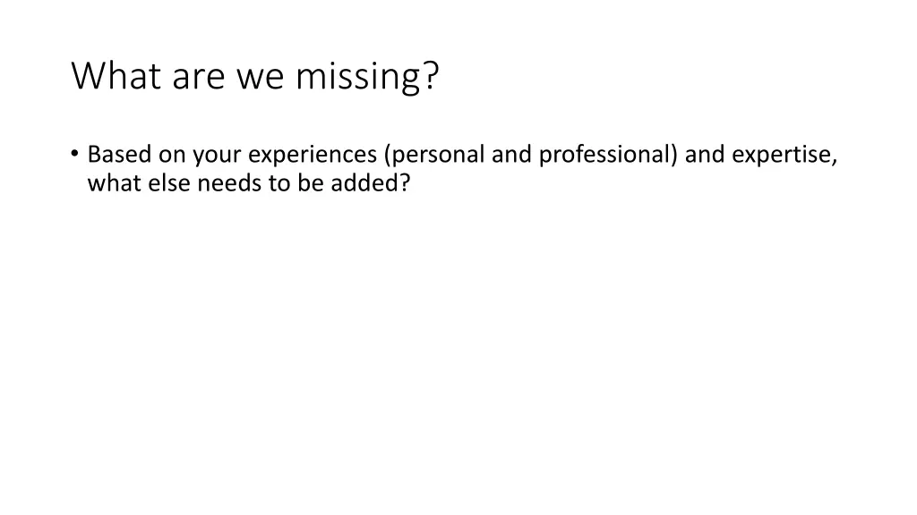 what are we missing