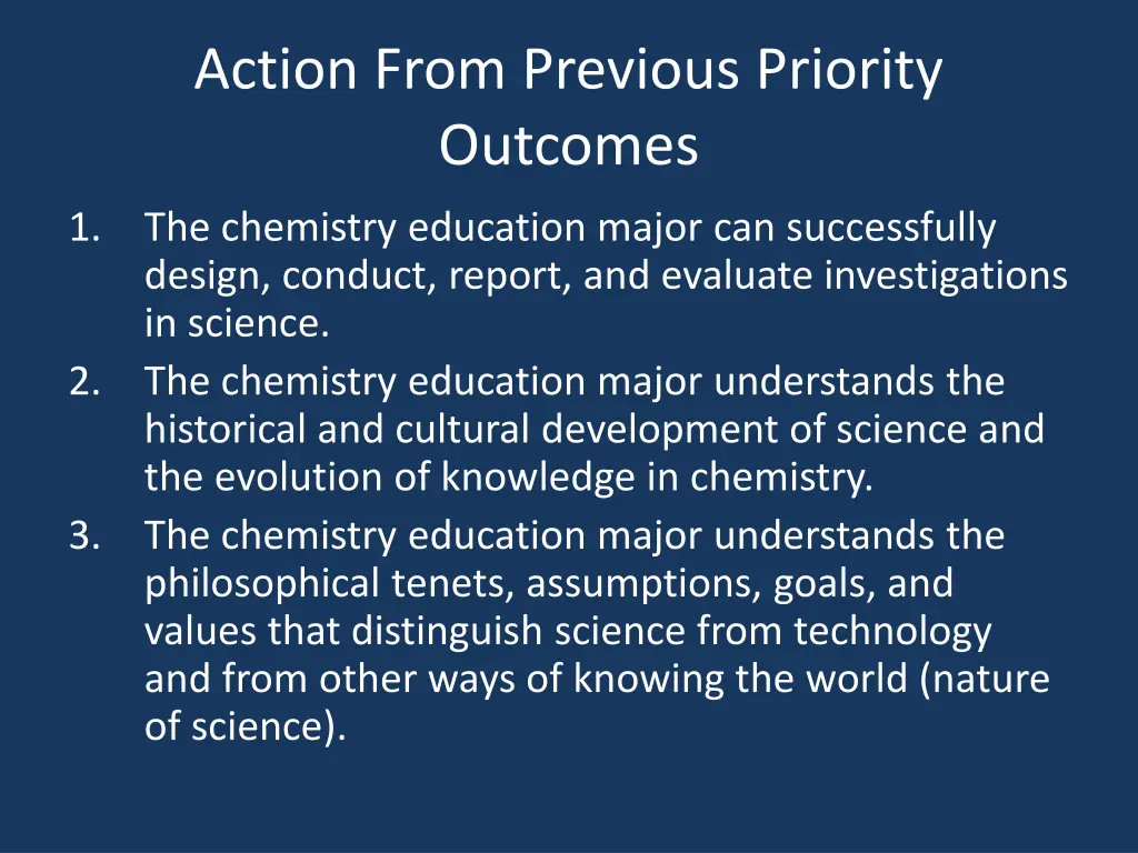 action from previous priority outcomes