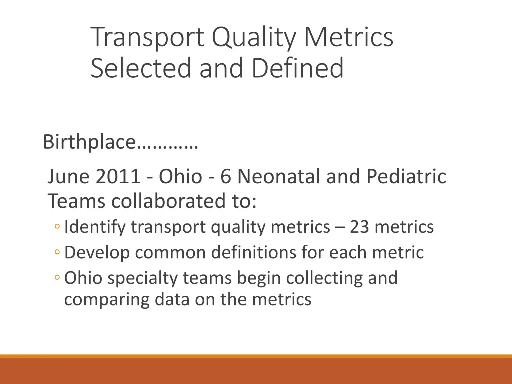 transport quality metrics selected and defined