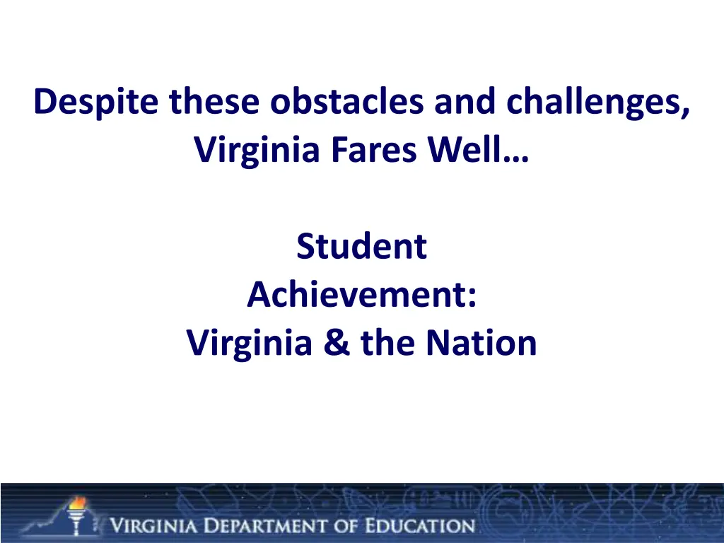 despite these obstacles and challenges virginia