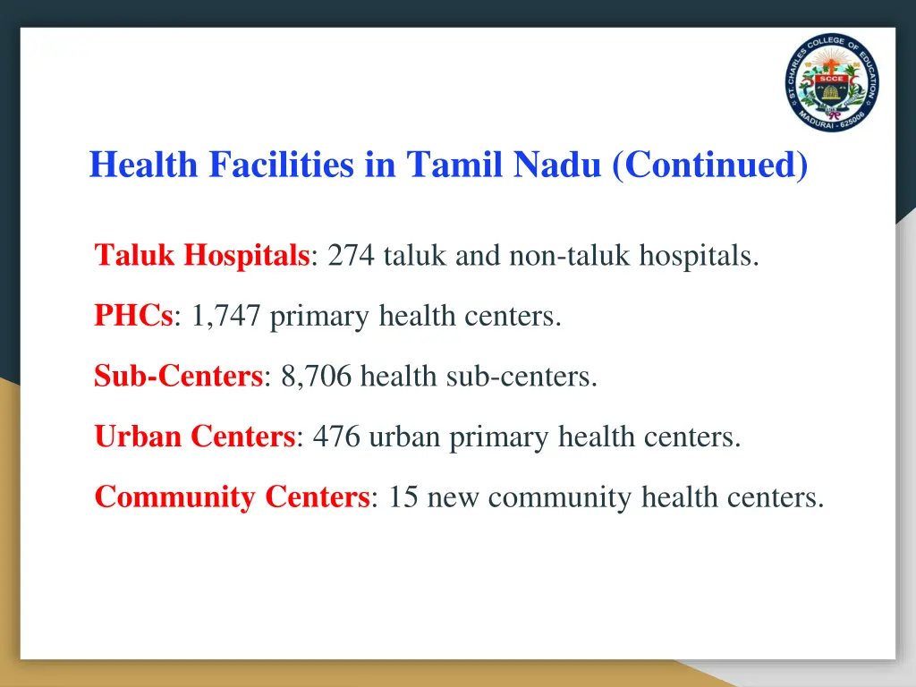 health facilities in tamil nadu continued