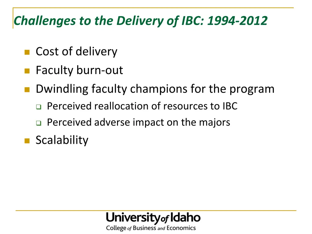 challenges to the delivery of ibc 1994 2012