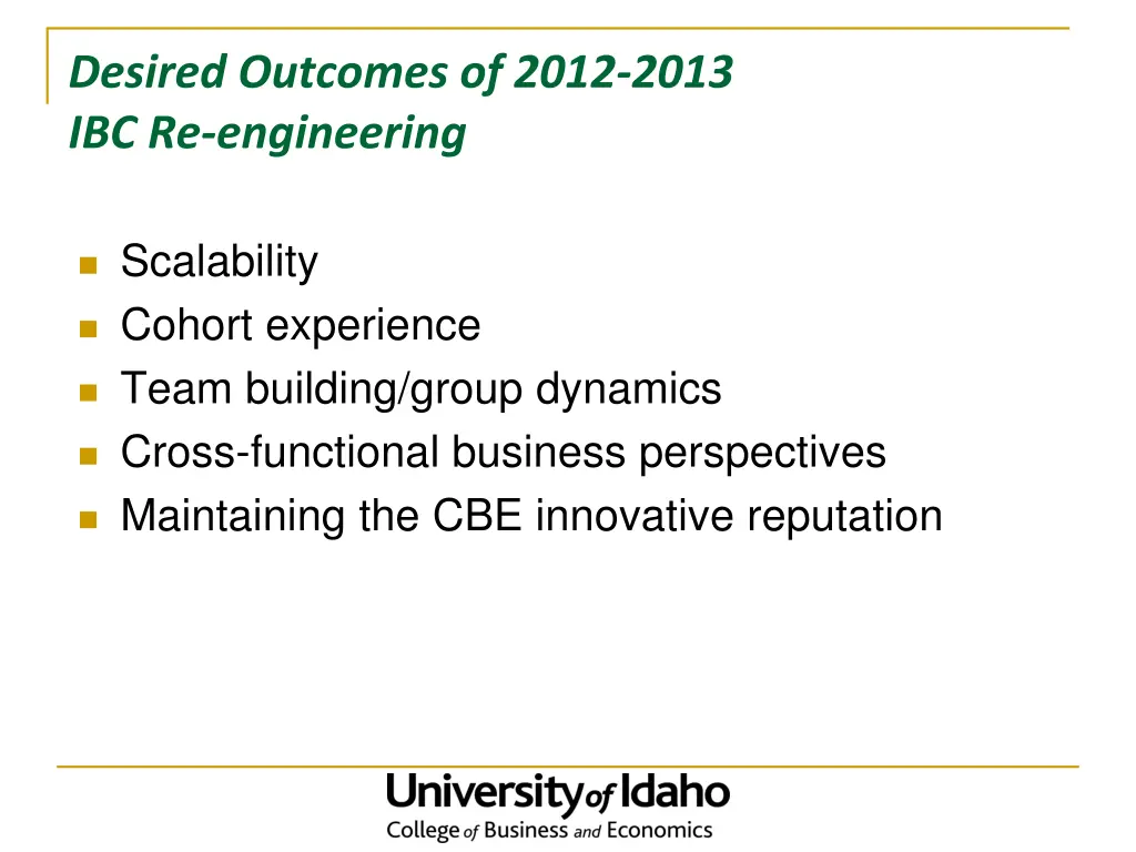 desired outcomes of 2012 2013 ibc re engineering