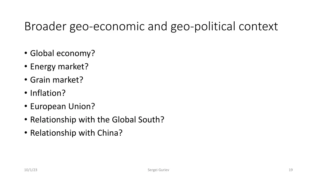 broader geo economic and geo political context