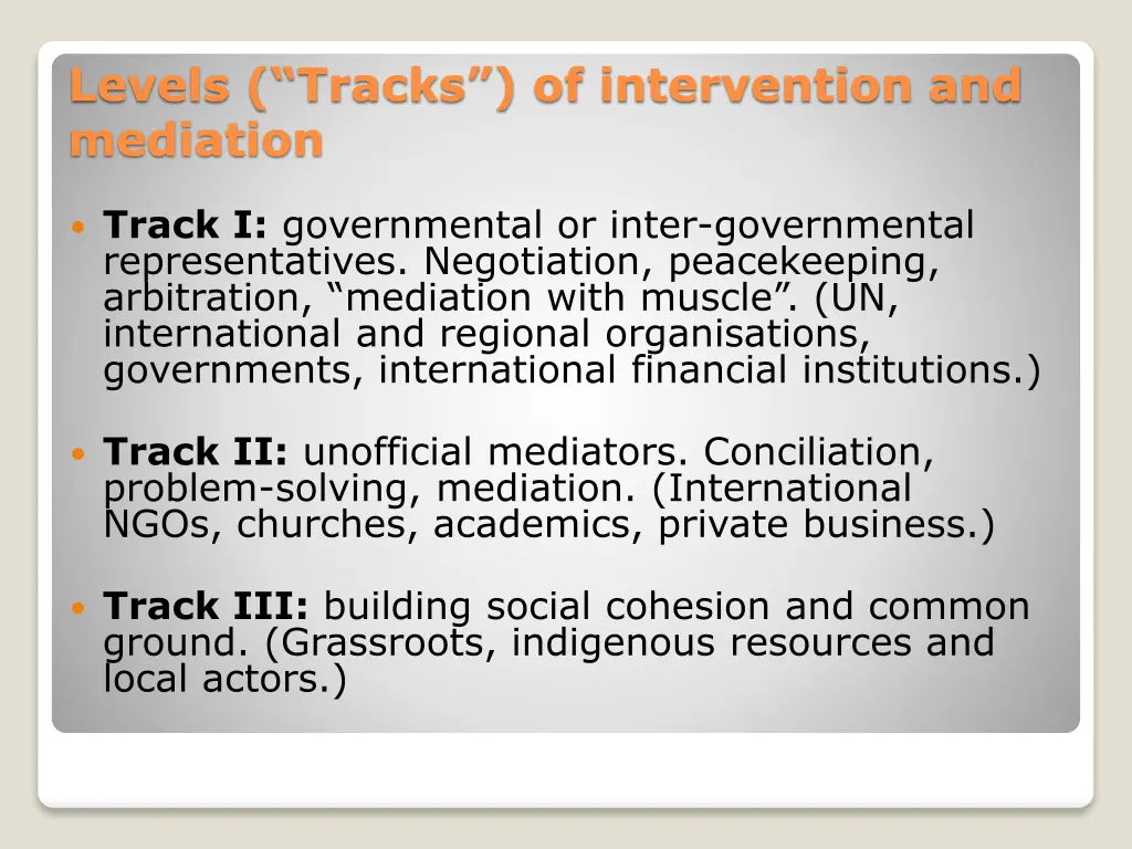 levels tracks of intervention and mediation