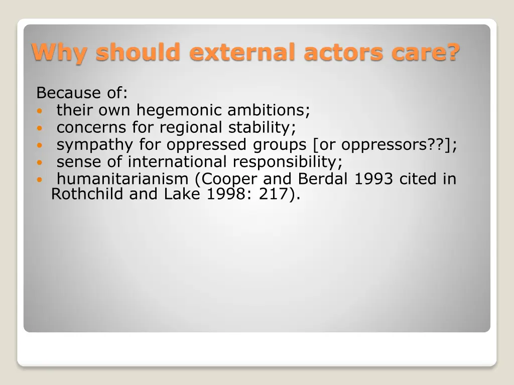 why should external actors care
