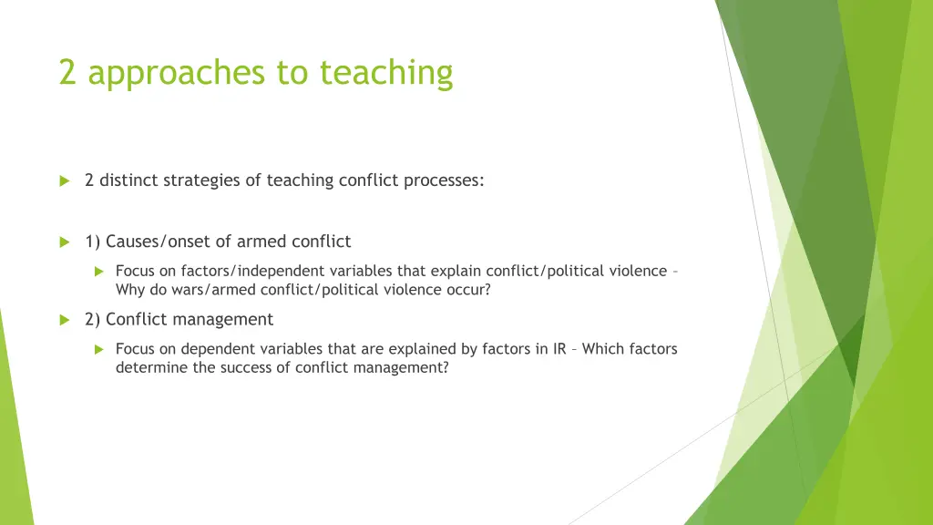 2 approaches to teaching