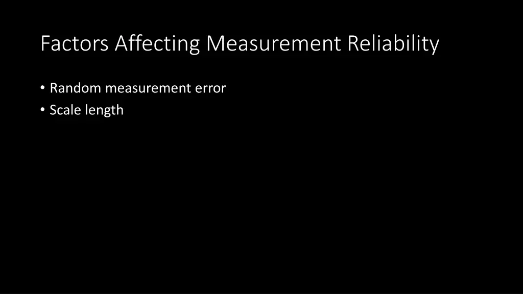 factors affecting measurement reliability