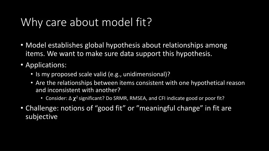 why care about model fit