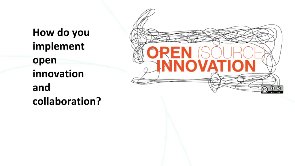 how do you implement open innovation