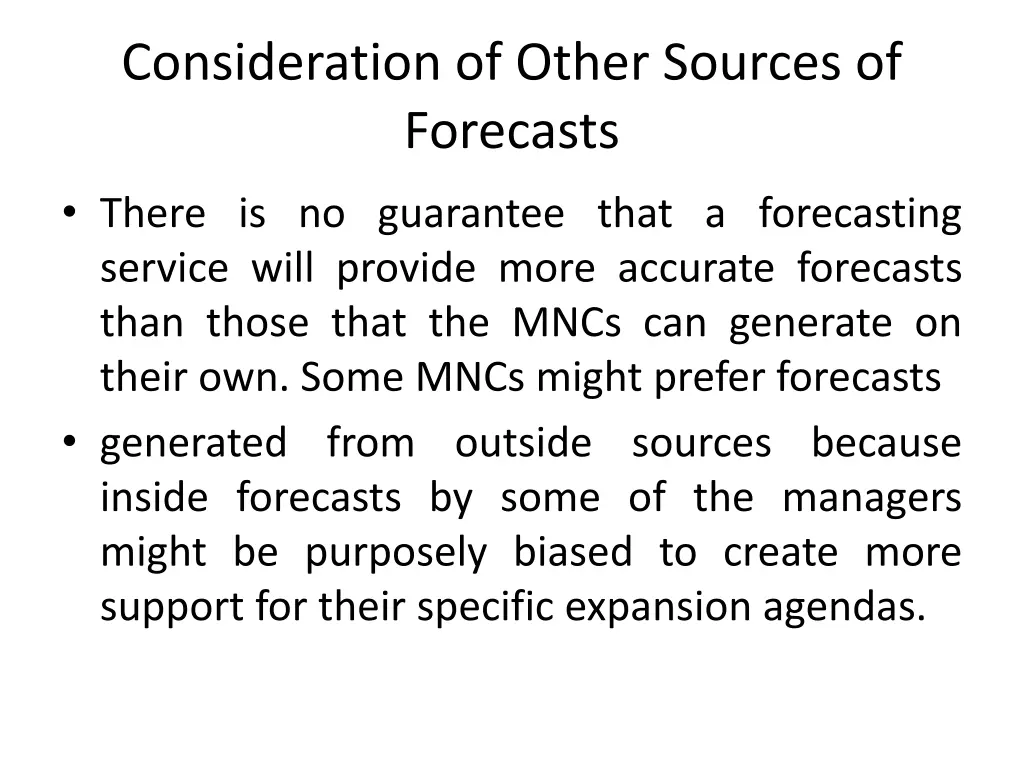 consideration of other sources of forecasts 1