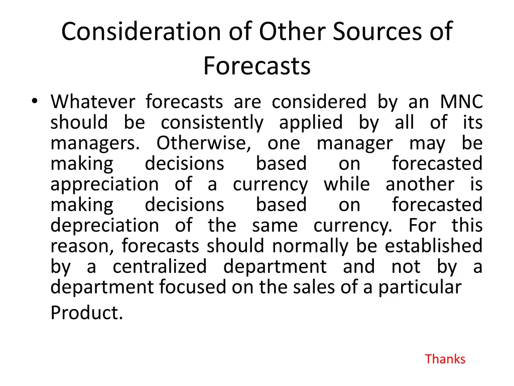 consideration of other sources of forecasts 2