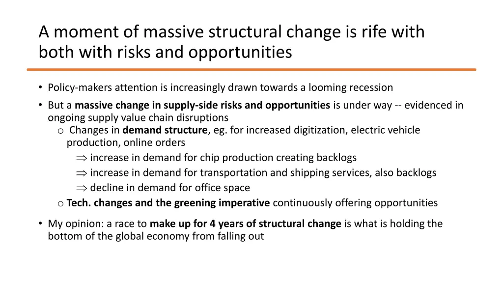 a moment of massive structural change is rife