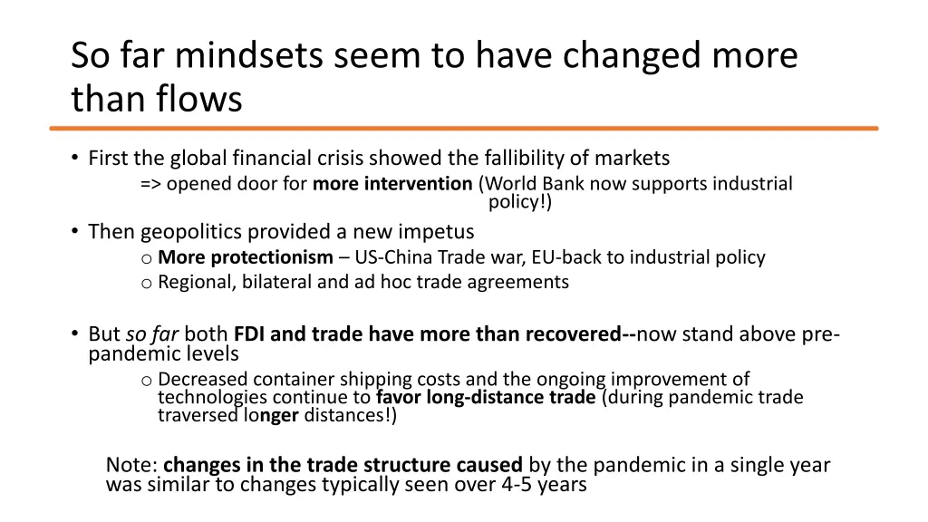 so far mindsets seem to have changed more than
