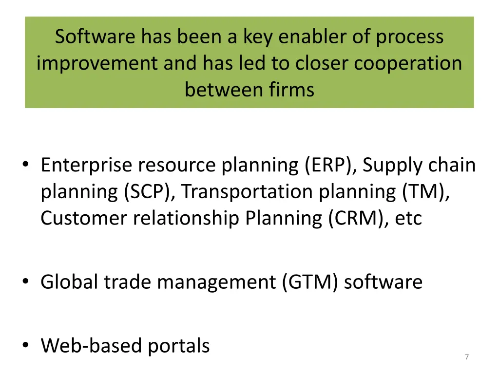 software has been a key enabler of process