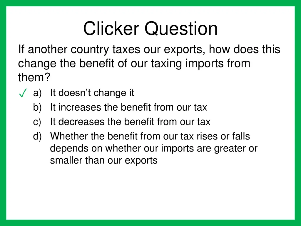 clicker question if another country taxes