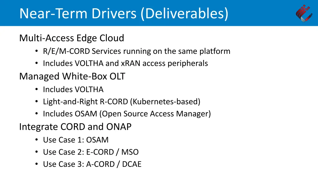 near term drivers deliverables
