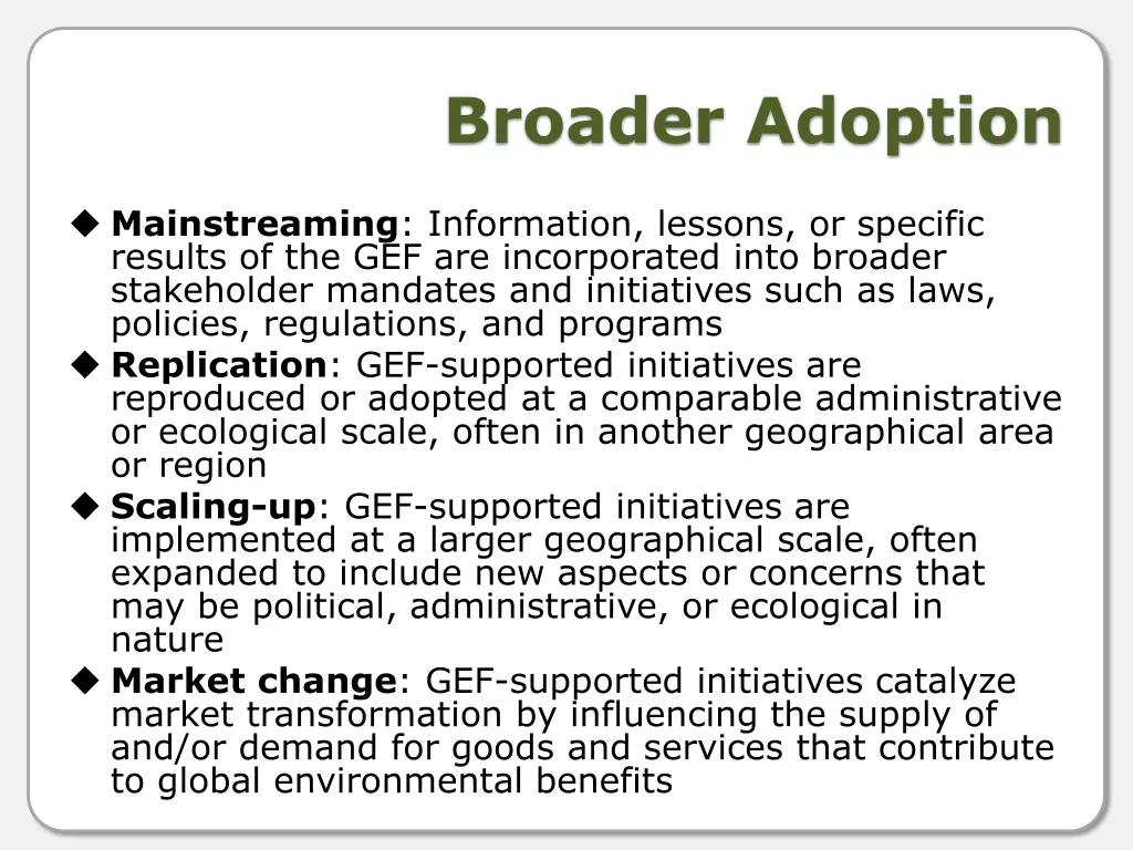 broader adoption