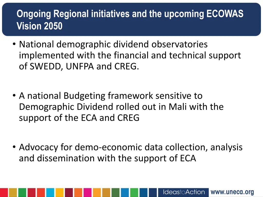 ongoing regional initiatives and the upcoming