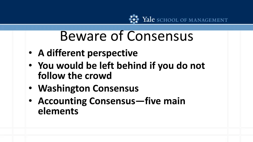 beware of consensus a different perspective