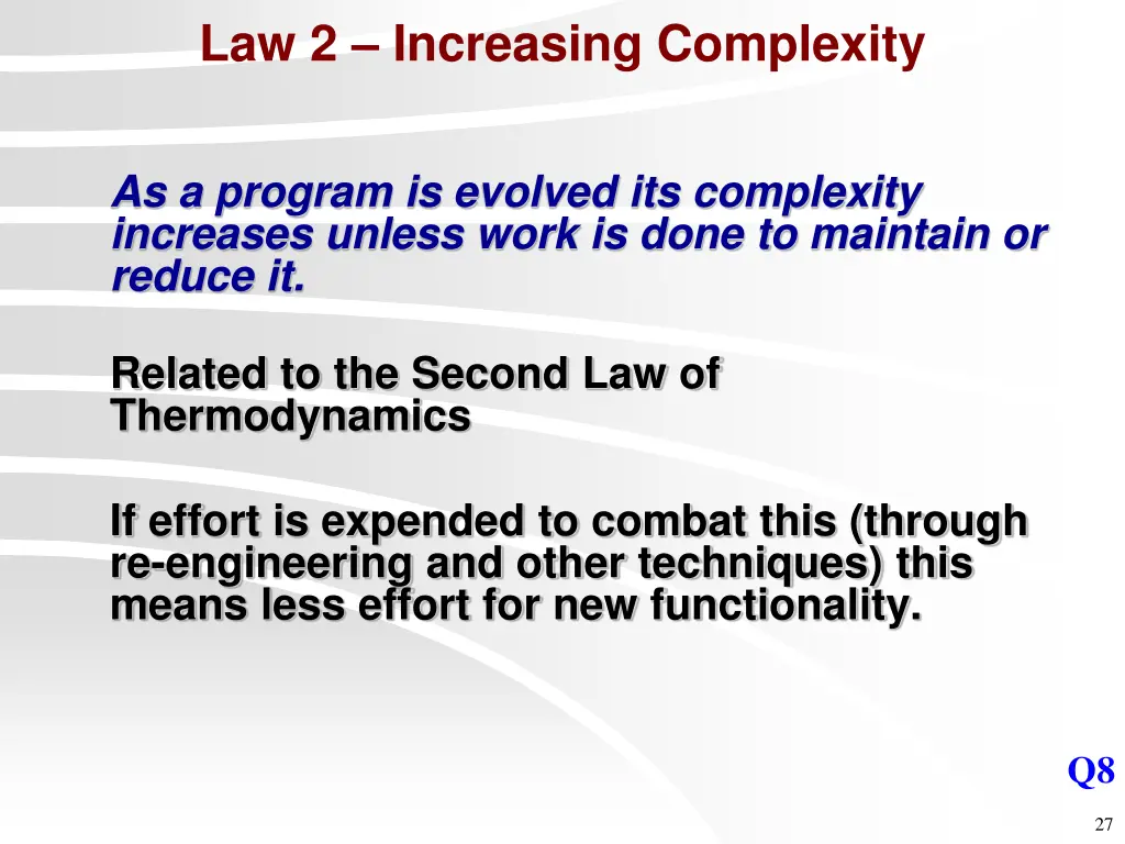 law 2 increasing complexity