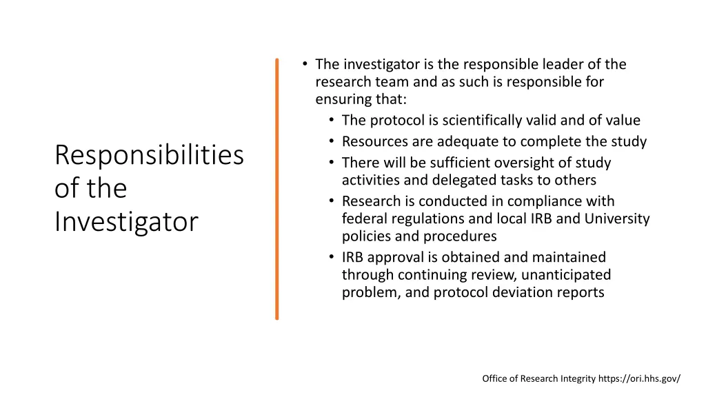 the investigator is the responsible leader