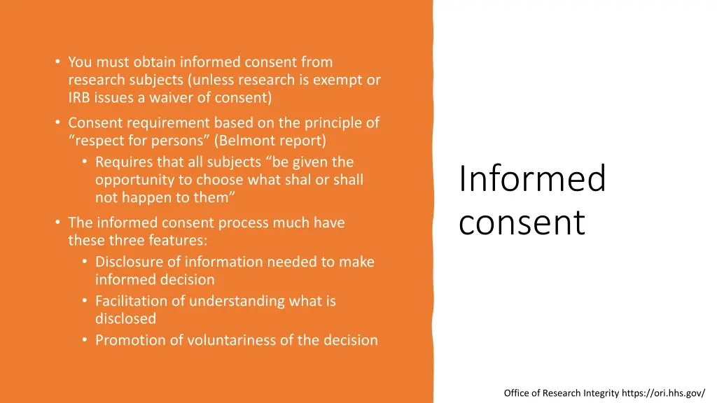 you must obtain informed consent from research