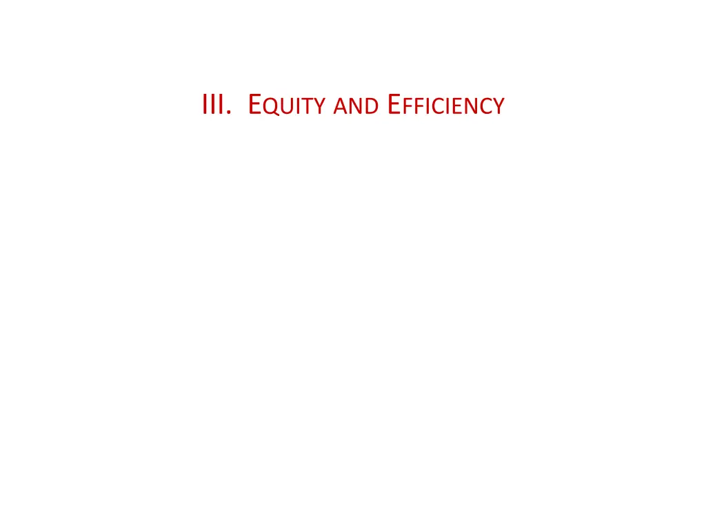 iii e quity and e fficiency
