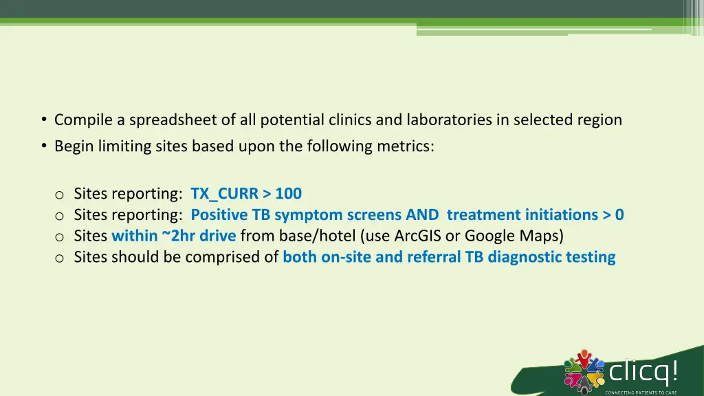 compile a spreadsheet of all potential clinics