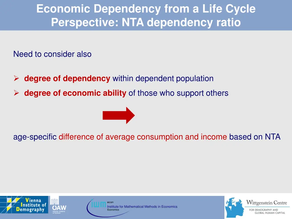 economic dependency from a life cycle perspective