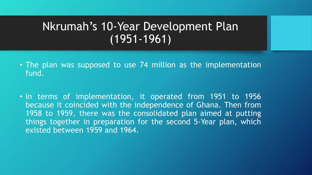 nkrumah s 10 year development plan 1951 1961 1